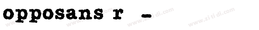 opposans r常规字体转换